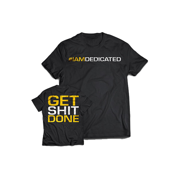 Dedicated T-Shirt "Get Shit Done" M